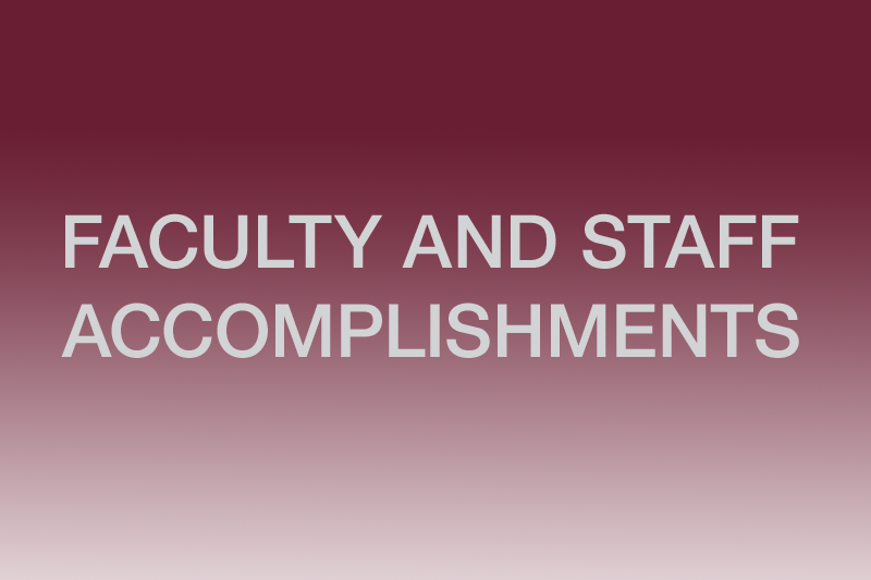 Faculty and staff accomplishments