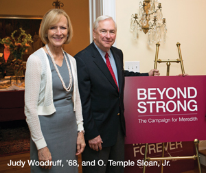 Honorary Co-chairs O. Temple Sloan, Jr. Judy C. Woodruff, ’68