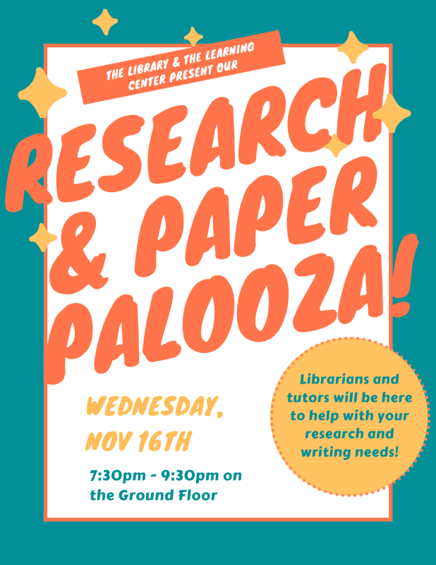 Learning Center and Carlyle Campbell Library Research & Paper Writing Palooza